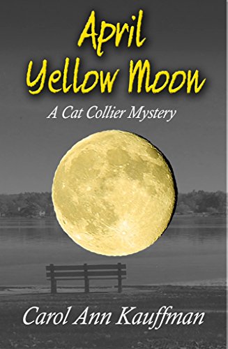 04 Carol April Yellow Moon A Cat Collier Mystery