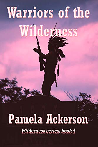 Pam 4 Warriors of the Wilderness